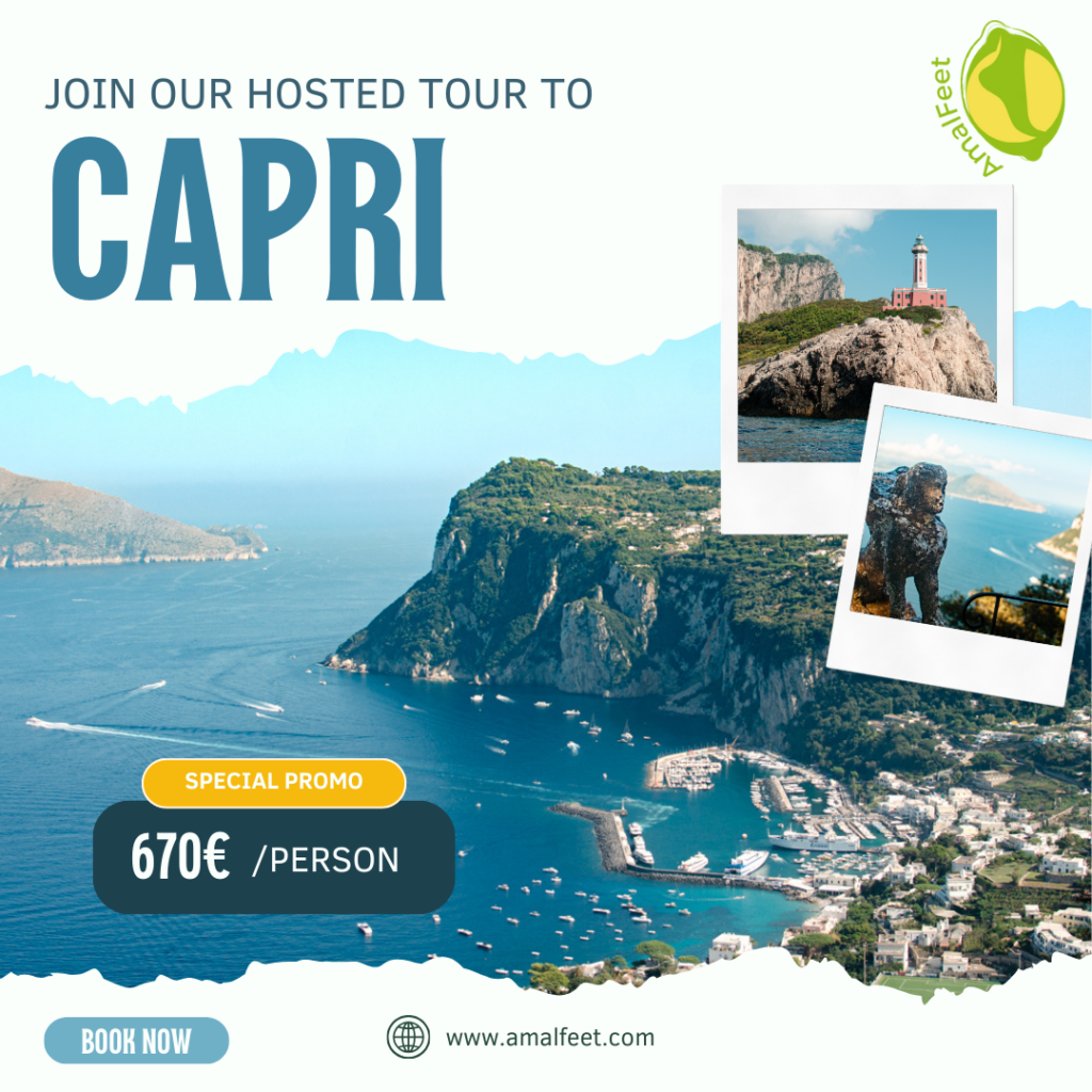 Flyer for our hosted tour to Capri Italy in 2025 May. The main iage is a panoramic picture of Capri. in 2 small polaroid like images: The Lighthouse of Capri and the Etruscian Sphinx of the Villa San Michele. On the writing: hosted tour to capri, special promo, 670 euro / person / book now www.amalfeet.com